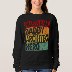 Mens Retro Vintage Husband Daddy Architect Father' Sweatshirt