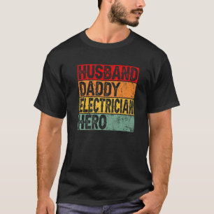 Mens Retro Vintage Husband Daddy Electrician Fathe T-Shirt