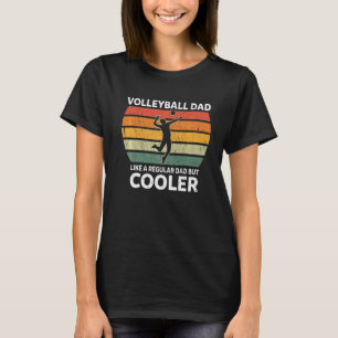 Mens Retro Volleyball Dad Like A Regular Dad But C T-Shirt