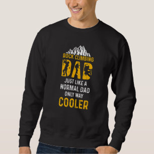 Mens Rock Climbing Dad Mountain Hike And Climber Sweatshirt