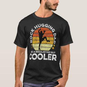 Mens Rock Hugging Dad Like A Regular Dad But Coole T-Shirt