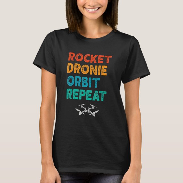 Mens Rocket Dronie Orbit Repeat Drone Drone Pilot T-Shirt (Front)