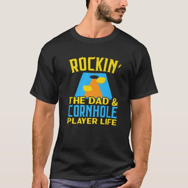 Mens Rockin' The Dad And Cornhole Player Life Fath T-Shirt (Front)