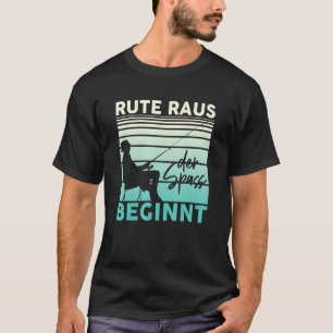Mens Rod Out The Fun Begins Fishing Fisherman T-Shirt