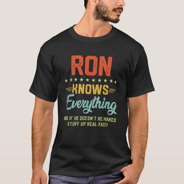 Mens Ron Knows Everything Funny Name Personalised  T-Shirt (Front)