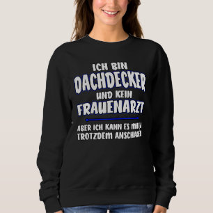 Mens Roofers Saying Sweatshirt
