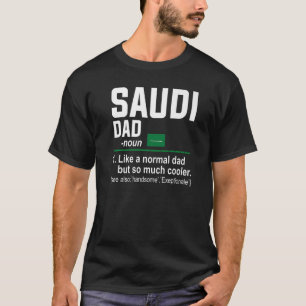 Mens Saudi Dad Definition Fathers Day Daddy Flag T-Shirt