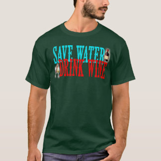 Mens Save Water Drink Wine Happy National Wine Day T-Shirt