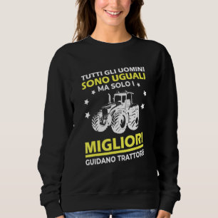 Mens Sayings Farmer Tractor Farmer Sweatshirt