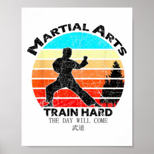 Mens Sayings For Training Ancient Martial Arts  Poster