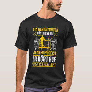 Mens Scaffolding Professional Scaffolding Saying C T-Shirt