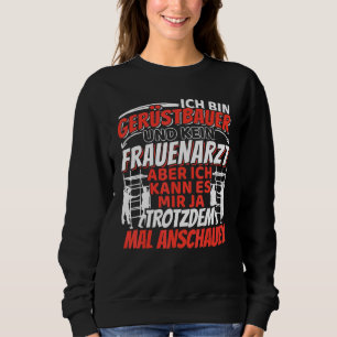 Mens Scaffolding Scaffolding Craft Sayings Sweatshirt