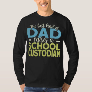 Mens School Custodian Dad Janitor T-Shirt