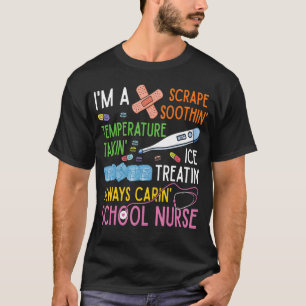 Mens School Nurse Scrape Soothin Temperature Takin T-Shirt