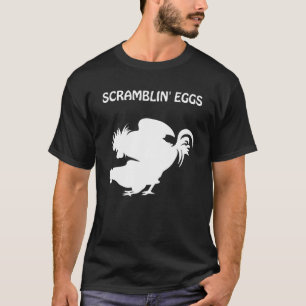Mens Scramblin Eggs - The Cousin To Makin Bacon T-Shirt