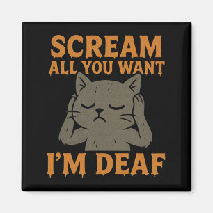 Mens Scream Want Deaf Black Cat Funny Halloween Magnet