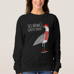Mens Sei Möwe Scheiß Drauf Seagull  North Sea  Sea Sweatshirt