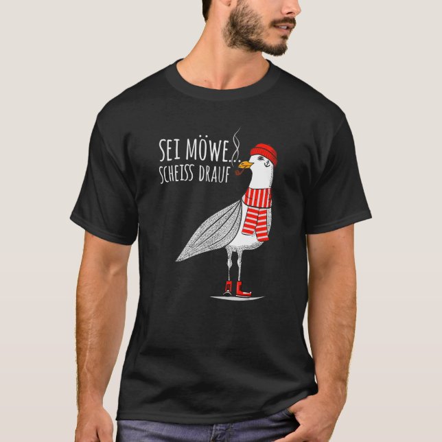 Mens Sei Möwe Scheiß Drauf Seagull  North Sea  Sea T-Shirt (Front)