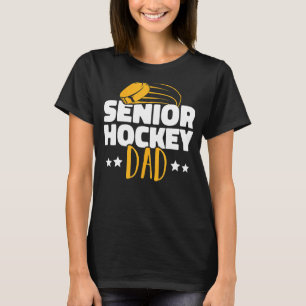Mens Senior Hockey Dad Field Hockey Player Ice Hoc T-Shirt