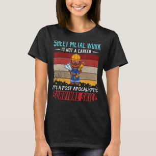 Mens Sheet Metal Worker Is Not A Career Metal Lock T-Shirt