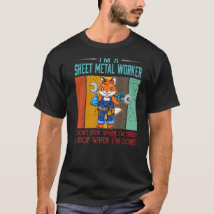 Mens Sheet Metal Worker Stop When I'm Done Locksmi T-Shirt