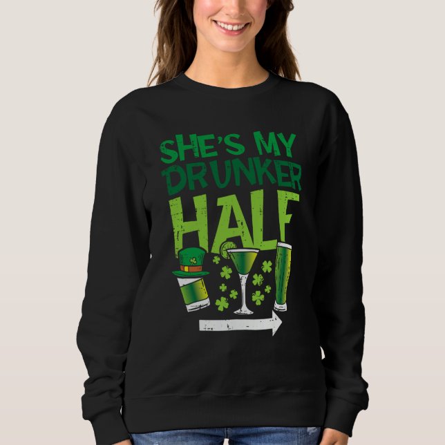 Mens Shes My Drunker Half St Patrick Day Matching  Sweatshirt (Front)
