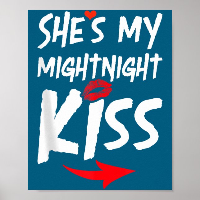 Mens She's My Midnight Kiss Happy New Year Matchin Poster (Front)