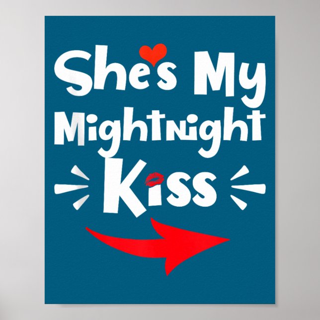 Mens She's My Midnight Kiss Happy New Year Matchin Poster (Front)