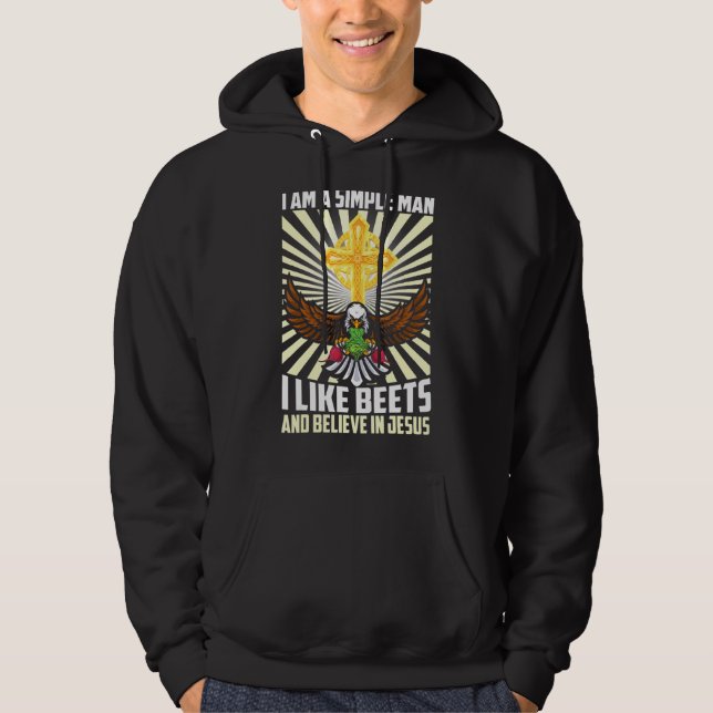 Mens Simple Man Like Beets Beet Believe In Jesus C Hoodie (Front)