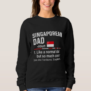 Mens Singaporean Dad Definition Fathers Day Dadd Sweatshirt