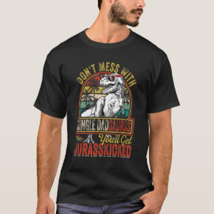 Mens Single Dad Rex Saurus Father's Day Christmas T-Shirt