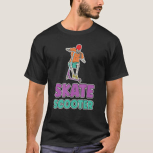 Mens Skate Scooter Tricks Stunts Skater Riding You T-Shirt