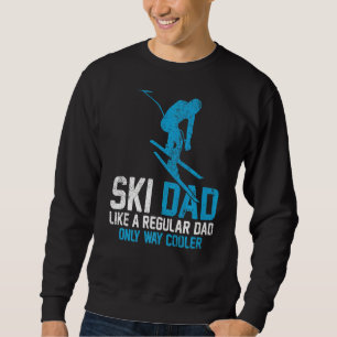 Mens Skiing Ski Dad Like A Regular Dad Skiing Fat Sweatshirt