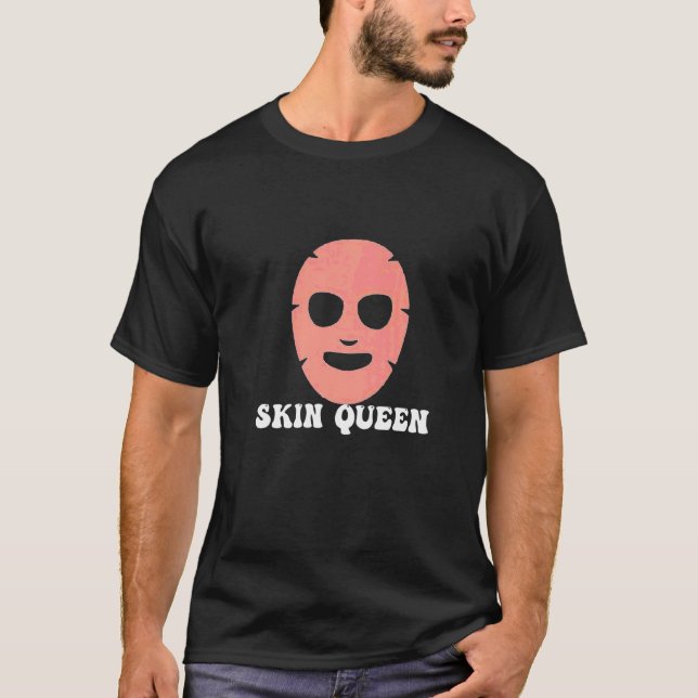 Mens Skin Queen  Dermatologist Doctor Chemist Skin T-Shirt (Front)