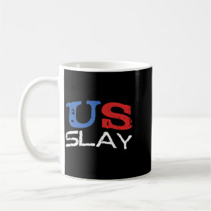 Mens Slay Funny Usa 4th Of July Aamerica Patriotic Coffee Mug