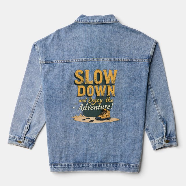 Men's  - Slow Down and Enjoy the Adventure Denim Jacket (Back)