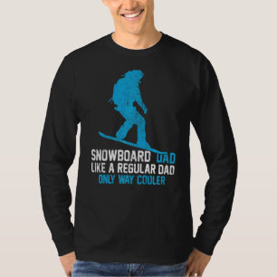 Mens Snowboard Dad Like A Regular Dad Snowboarding T-Shirt