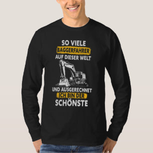 Mens So Many Digger Drivers And Auschnet Ich Bin D T-Shirt