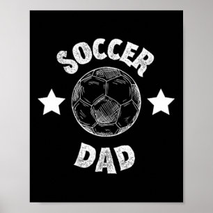 Mens Soccer Dad Family Football Team Player Sport Poster