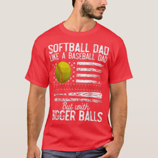 Mens Softball Dad Like A Baseball Dad Definition F T-Shirt