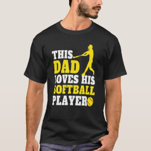 Mens   Softball Dad Saying Softball Players Dad T-Shirt