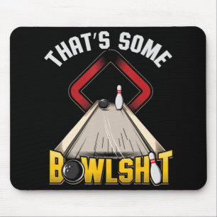 Mens Some Bowlsht Fun Ten Pin 10 Bowling Gift Men' Mouse Pad