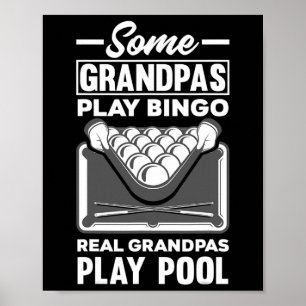 Mens Some Grandpas Play Bingo Real Grandpas Play P Poster