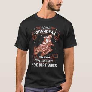 Mens Some Grandpas Play Bingo Real Grandpas Ride D T-Shirt