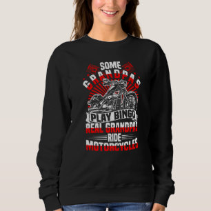 Mens Some Grandpas Play Bingo Real Grandpas Ride M Sweatshirt
