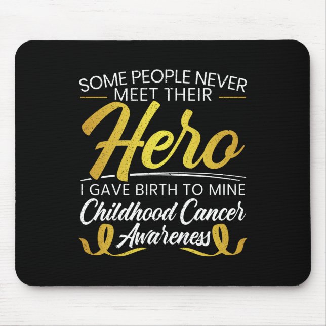 Mens Some People Never Meet Their Hero Childhood C Mouse Pad (Front)