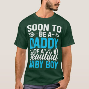 Mens Soon to be a Daddy of a Beautiful Baby Boy D T-Shirt