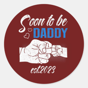 Mens Soon to be Daddy 2023 Funny Father's day  Classic Round Sticker
