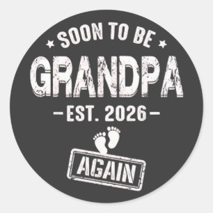 Mens Soon to Be Grandpa Again Promoted to Grandpa Classic Round Sticker