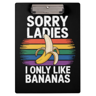 Mens Sorry Girl I Like Bananas Funny Clipboard